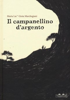 Il campanellino d'argento - Lai, Maria; Marchegiani, Gioia