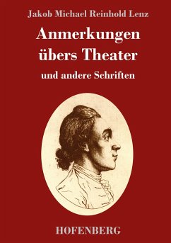 Anmerkungen übers Theater - Lenz, Jakob M. R.