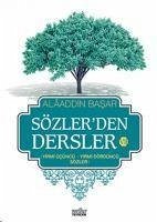 Sözlerden Dersler - VII Yirmi Birinci - Yirmi Ikinci Sözler - Basar, Alaaddin