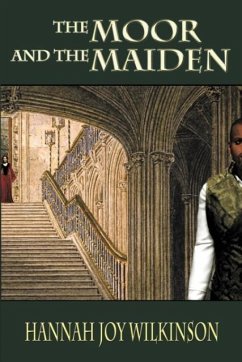 The Moor and the Maiden - Wilkinson, Hannah Joy
