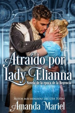 Cover Atraido por Lady Elianna (eBook, ePUB)