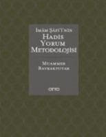 Imam Safiinin Hadis Yorum Metodolojisi Ciltli - Bayraktutar, Muammer