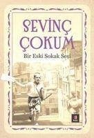 Bir Eski Sokak Sesi - Cokum, Sevinc