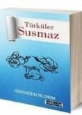 Türküler Susmaz