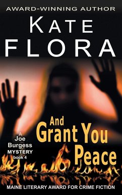 And Grant You Peace (A Joe Burgess Mystery, Book 4) - Flora, Kate
