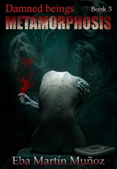 Cover Damned Beings. Metamorphosis (Book 3) (eBook, ePUB)