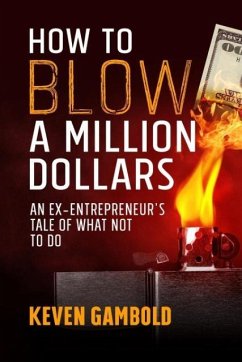 How to Blow a Million Dollars - Gambold, Keven Ashley
