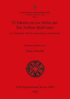 El Inkario en los Valles del Sur Andino Boliviano