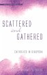 Scattered and Gathered - Bild 1
