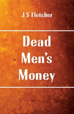 Dead Men's Money - Fletcher, J S