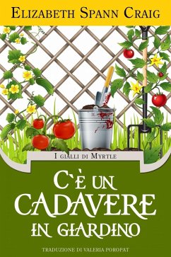 C'è un cadavere in giardino (eBook, ePUB) - Craig, Elizabeth Spann