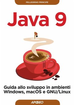 Cover Java 9. Guida allo sviluppo in ambienti Windows, macOS e GNU/Linux
