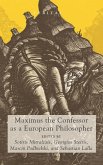 Maximus the Confessor as a European Philosopher