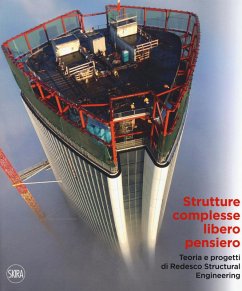 Cover Strutture complesse, libero pensiero. Teorie e progetti di Redesco Structural Engineering. Ediz. italiana e inglese