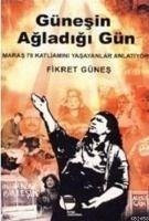 Günesin Agladigi Gün - Günes, Fikret