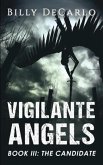 Vigilante Angels Book III