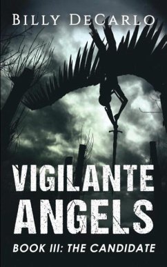 Vigilante Angels Book III - DeCarlo, Billy