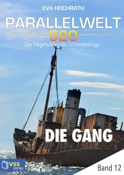 Parallelwelt 520 - Band 12 - Die Gang (eBook, PDF) - Hochrath, Eva