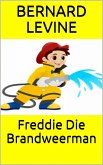 Freddie Die Brandweerman (eBook, ePUB)