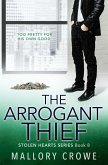 The Arrogant Thief (The Stolen Hearts, #8) (eBook, ePUB)