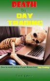 Death by Day Trading (eBook, ePUB)