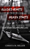 Bloodied Hearts & Broken Starts (eBook, ePUB)