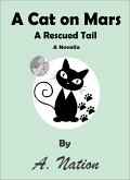 A Cat On Mars - A Rescued Tail (eBook, ePUB)