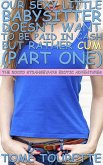Our Sexy Little Babysitter Doesn't Want to Be Paid in Cash but Rather Cum (Part 1) (eBook, ePUB)