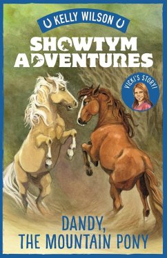 Showtym Adventures 1: Dandy, the Mountain Pony (eBook, ePUB) - Wilson, Kelly