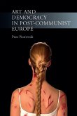 Art and Democracy in Post-Communist Europe (eBook, ePUB)