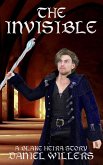 The Invisible (Blake Heira) (eBook, ePUB)