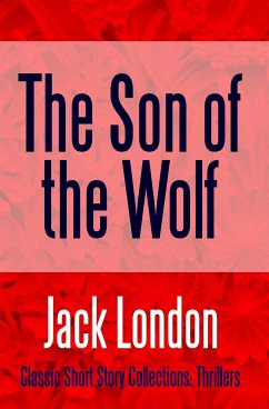 The Son of the Wolf (eBook, ePUB) - London, Jack