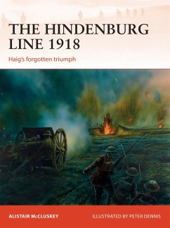 The Hindenburg Line 1918 (eBook, PDF) - Mccluskey, Alistair