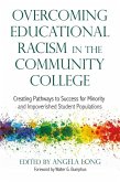 Overcoming Educational Racism in the Community College (eBook, ePUB)