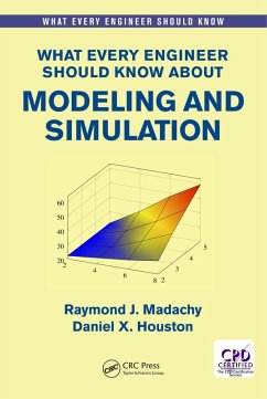 What Every Engineer Should Know About Modeling and Simulation (eBook, PDF) - Madachy, Raymond J.; Houston, Daniel