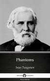 Phantoms by Ivan Turgenev - Delphi Classics (Illustrated) (eBook, ePUB)