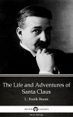 The Life and Adventures of Santa Claus by L. Frank Baum - Delphi Classics (Illustrated) (eBook, ePUB)