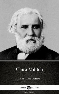 Clara Militch by Ivan Turgenev - Delphi Classics (Illustrated) (eBook, ePUB) - Ivan Turgenev