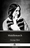 Middlemarch by George Eliot - Delphi Classics (Illustrated) (eBook, ePUB)