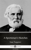A Sportsman's Sketches by Ivan Turgenev - Delphi Classics (Illustrated) (eBook, ePUB)