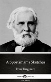 A Sportsman’s Sketches by Ivan Turgenev - Delphi Classics (Illustrated) (eBook, ePUB)