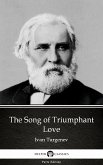The Song of Triumphant Love by Ivan Turgenev - Delphi Classics (Illustrated) (eBook, ePUB)