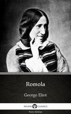 Cover Romola by George Eliot - Delphi Classics (Illustrated) (eBook, ePUB)