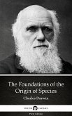 The Foundations of the Origin of Species by Charles Darwin - Delphi Classics (Illustrated) (eBook, ePUB)