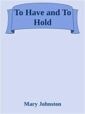 To Have and To Hold (eBook, ePUB)