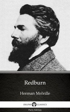 Redburn by Herman Melville - Delphi Classics (Illustrated) (eBook, ePUB) - Herman Melville