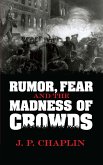 Rumor, Fear and the Madness of Crowds (eBook, ePUB)