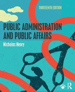 Public Administration and Public Affairs (eBook, ePUB) - Henry, Nicholas