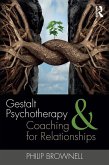 Gestalt Psychotherapy and Coaching for Relationships (eBook, PDF)