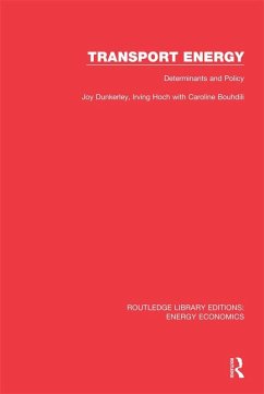 Transport Energy: Determinants and Policy (eBook, PDF) - Dunkerley, Joy; Hoch, Irving; Bouhdili, Caroline